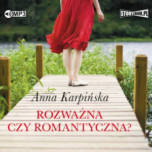 Rozważna czy romantyczna? Audiobook