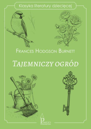 Klasyka literatury dziecięcej. Tajemniczy ogród