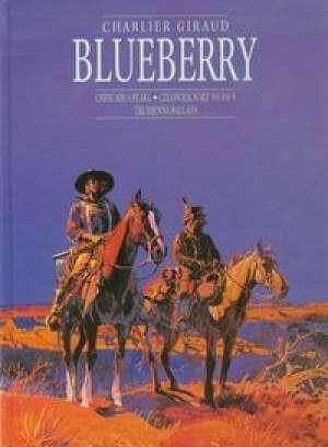 Plansze Europy. Blueberry. Część 3. Zbiorcze: Chihuahua Pearl, Człowiek wart 500 000$, Trumienna Ballada