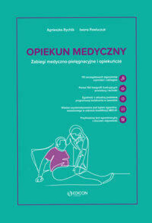 Opiekun medyczny Zabiegi medyczno-pielęgnacyjne