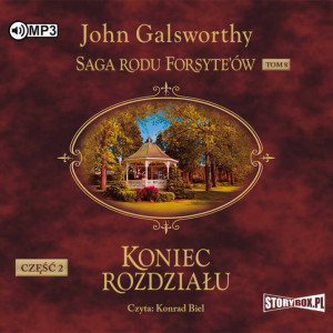 Koniec rozdziału, część 2. Saga rodu Forsyte'ów. Tom 8 Audiobook