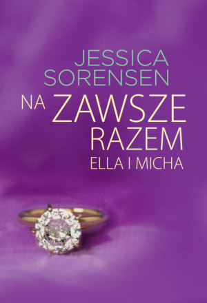 Na zawsze razem Ella i Micha. The secret. Tom 2
