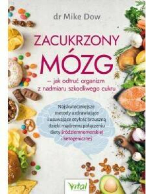 Zacukrzony mózg jak odtruć organizm z nadmiaru szkodliwego cukru