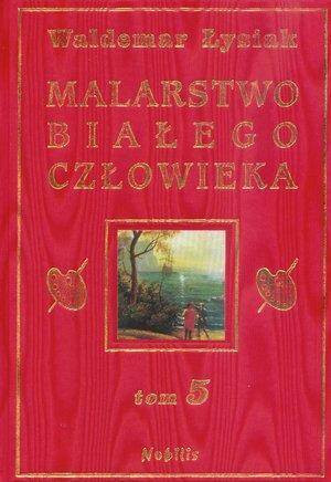 Malarstwo Białego Człowieka. Tom 5