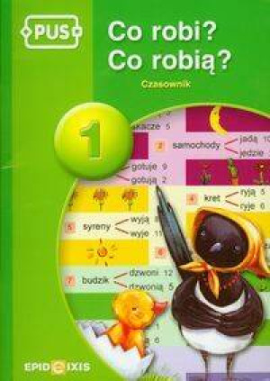 PUS Co robi? Co robią? Czasownik. Część 1