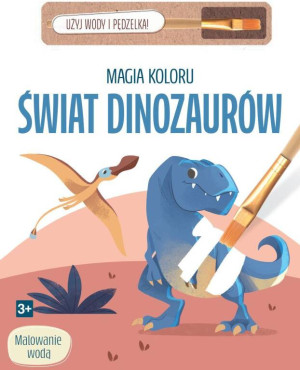 Magia koloru. Świat dinozaurów