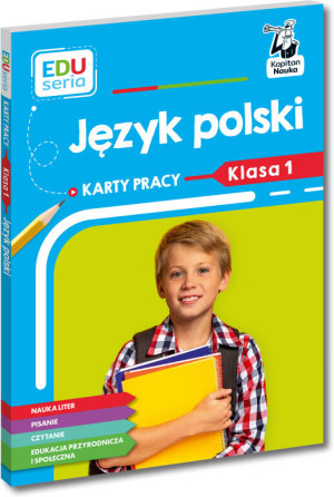 Język polski. Karty pracy. Klasa 1. Kapitan Nauka. EDUseria