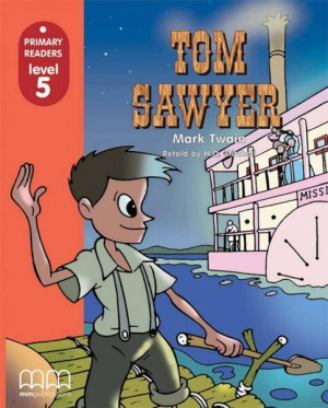 Tom Sawyer. Student's book. Level 5. Primary readers