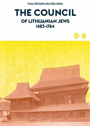 The Council of Lithuanian Jews 1623-1764