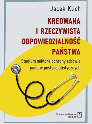 Kreowana i rzeczywista odpowiedzialność państwa