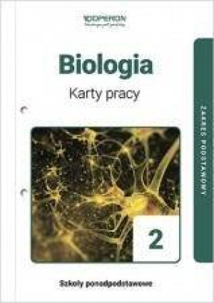 Biologia 2. Karty pracy. Zakres podstawowy. Szkoły ponadpodstawowe