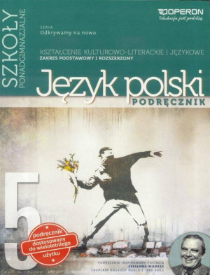 Język polski 5. Podręcznik dla szkoły ponadgimnazjalnej. Zakres podstawowy i rozszerzony