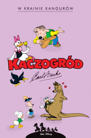 W krainie kangurów i inne historie z lat 1946-1947. Kaczogród. Tom 20