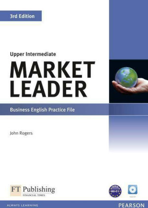 Market Leader. Upper Intermediate. Business English Practice File. Ćwiczenia. Poziom B2. 3rd Edition