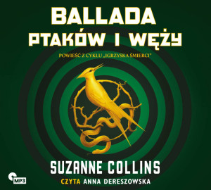 Ballada Ptaków i Węży. Igrzyska Śmierci. Tom 0. Audiobook