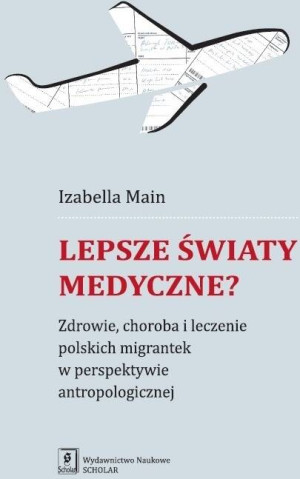 Lepsze światy medyczne?