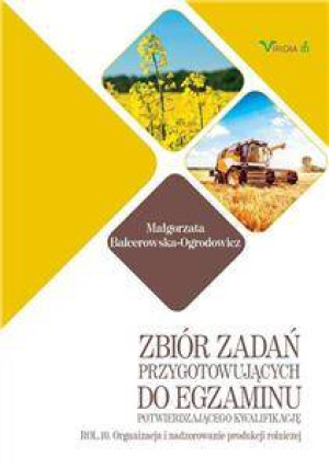 Zbiór zadań przygotowujących do egzaminu potwierdzającego kwalifikacje ROL.10