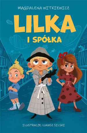 Lilka i spółka. Tom 1