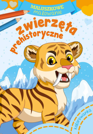 Zwierzęta prehistoryczne. Maluszkowe malowanie
