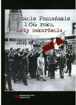 Powstanie Poznańskie 1956 roku. Akty oskarżenia