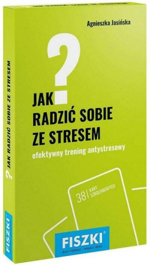 Jak radzić sobie ze stresem? Efektywny trening antystresowy