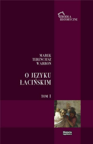 O języku łacińskim. Tom 1