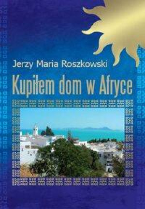 Kupiłem dom w Afryce