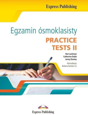 Egzamin ósmoklasisty. Practice tests II. Język angielski