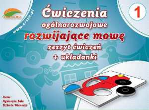Ćwiczenia ogólnorozwojowe rozwijające mowę. Zeszyt ćwiczeń + układanki