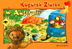 Kogutek Ziutek. W Australii