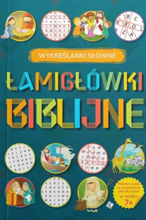 Wykreślanki słowne. Łamigłówki Biblijne
