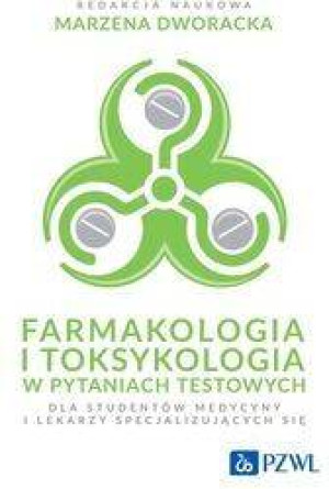 Farmakologia i toksykologia w pytaniach testowych