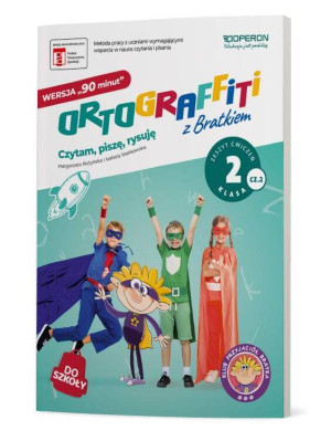 Ortograffiti z Bratkiem. Zeszyt ćwiczeń klasa 2 część 2