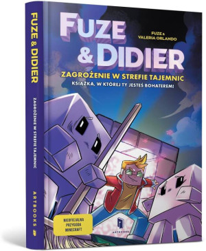 Fuze i Didier. Zagrożenie w strefie tajemnic