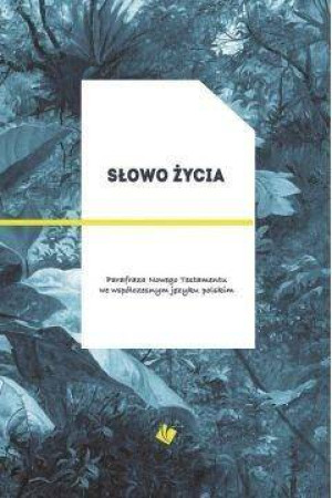 Słowo Życia - parafraza NT