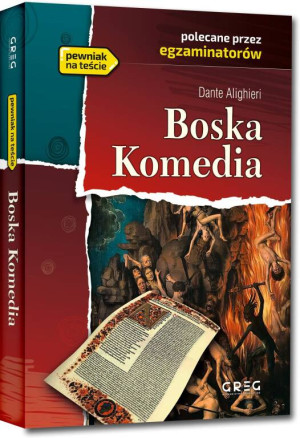 Boska komedia. Wydanie z opracowaniem i streszczeniem