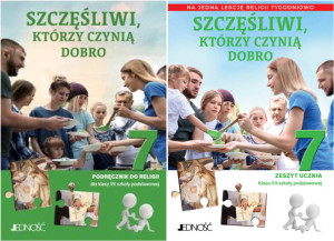 Pakiet: Szczęśliwi, którzy czynią dobro. Podręcznik / Zeszyt ucznia dla 7 klasy szkoły podstawowej