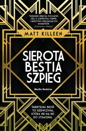 Sierota, bestia, szpieg.