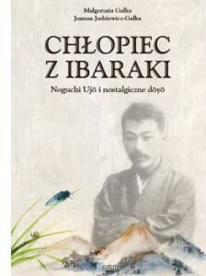 Chłopiec z Ibaraki. Noguchi Ujo i nostalgiczne doyo