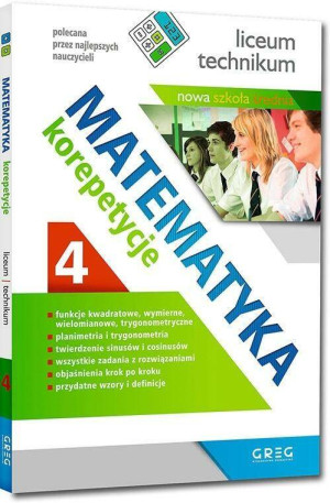 Matematyka. Korepetycje 4. Liceum i technikum
