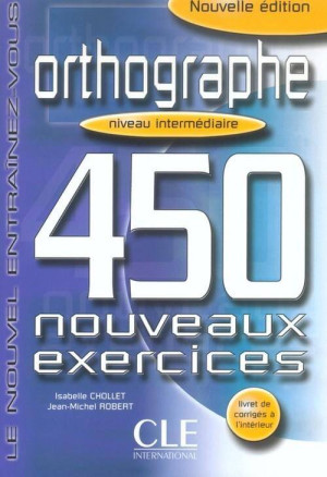 Orthographe 450 exercices intermediaire + corrige