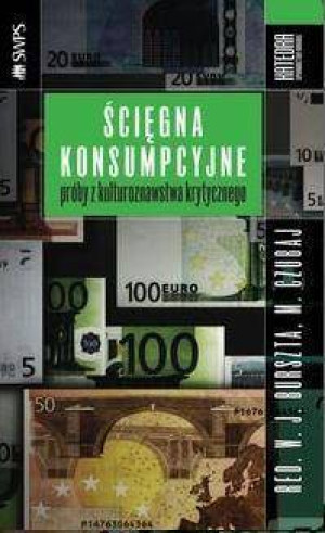Ścięgna konsumpcyjne. Próby z kulturoznawstwa krytycznego