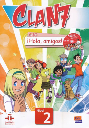 Clan 7 Con Hola Amigos! Podręcznik. Poziom 2. Język hiszpański. Szkoła podstawowa