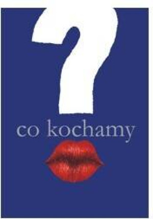 Co kochamy