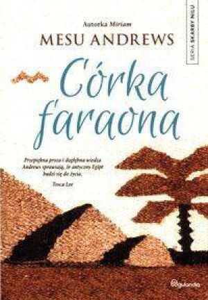 Córka faraona. Skarby Nilu. Tom 1