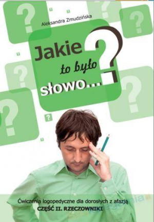 Jakie to było słowo? Ćwiczenia logopedyczne. Część 2
