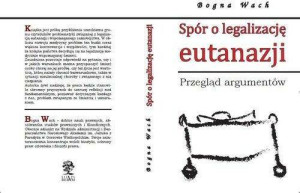 Spór o legalizację eutanazji