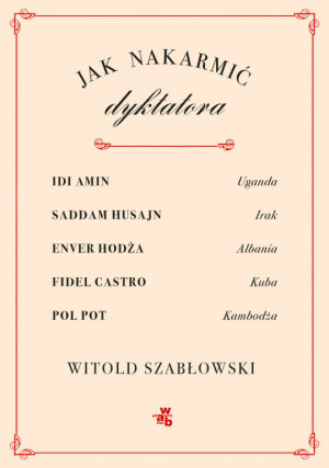 Jak nakarmić dyktatora