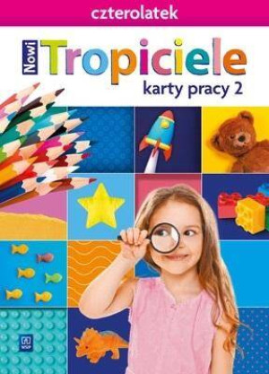 Nowi Tropiciele. Czterolatek. Karty pracy 2