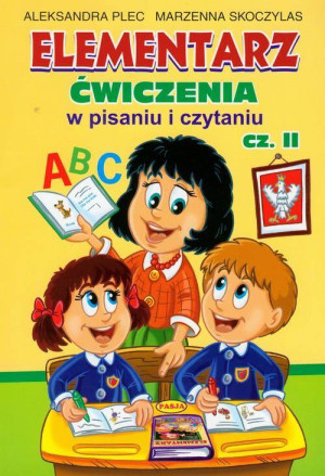 Elementarz. Ćwiczenia w pisaniu i czytaniu. Część 2